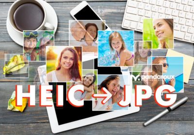 Qu’est-ce qu’un fichier HEIC et comment le convertir en JPG?